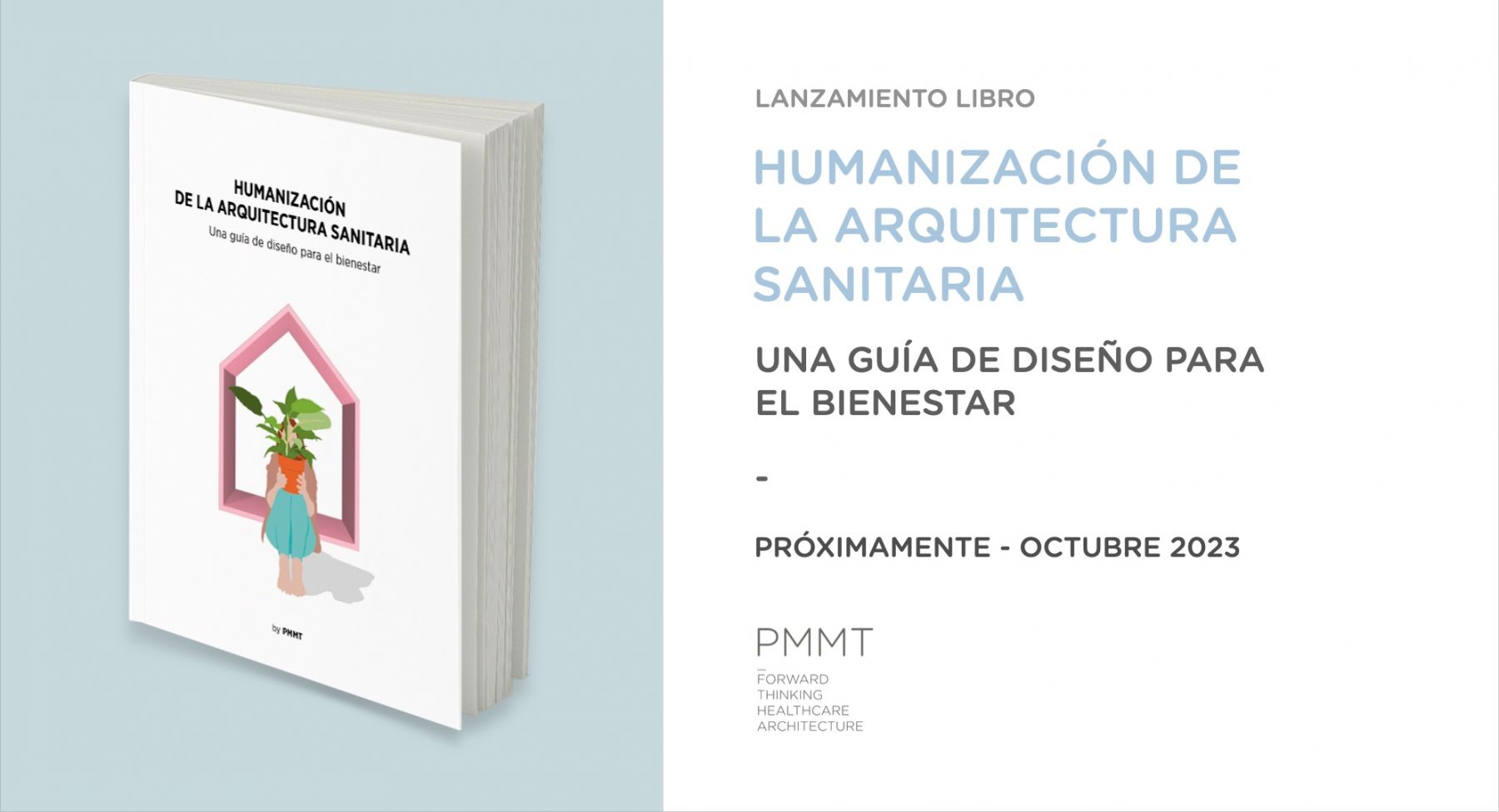 PMMT lanzará nuevo libro sobre la humanización de la arquitectura sanitaria
